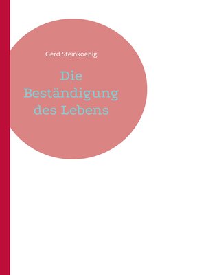 cover image of Die Beständigung des Lebens